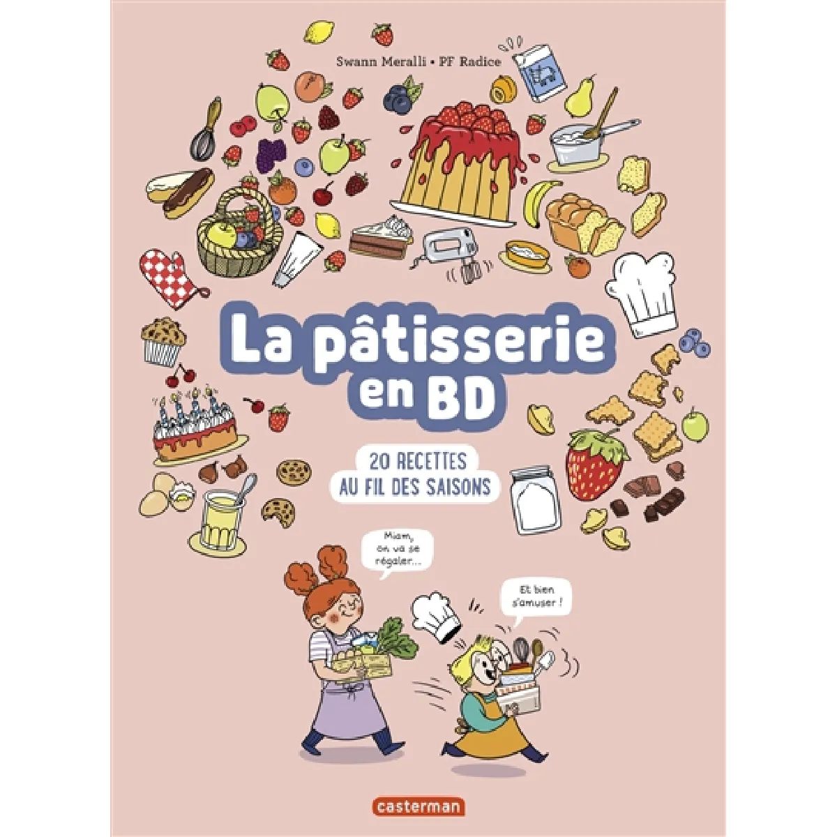 Acheter La pâtisserie en BD : 20 recettes au fil des saisons État correct - 10,36 € La pâtisserie en BD : 20 recettes au fil des saisons État correct N/A (Il ne s'agit pas d'une marque reconditionné disponible sur Rue du Commerce Seconde Vie