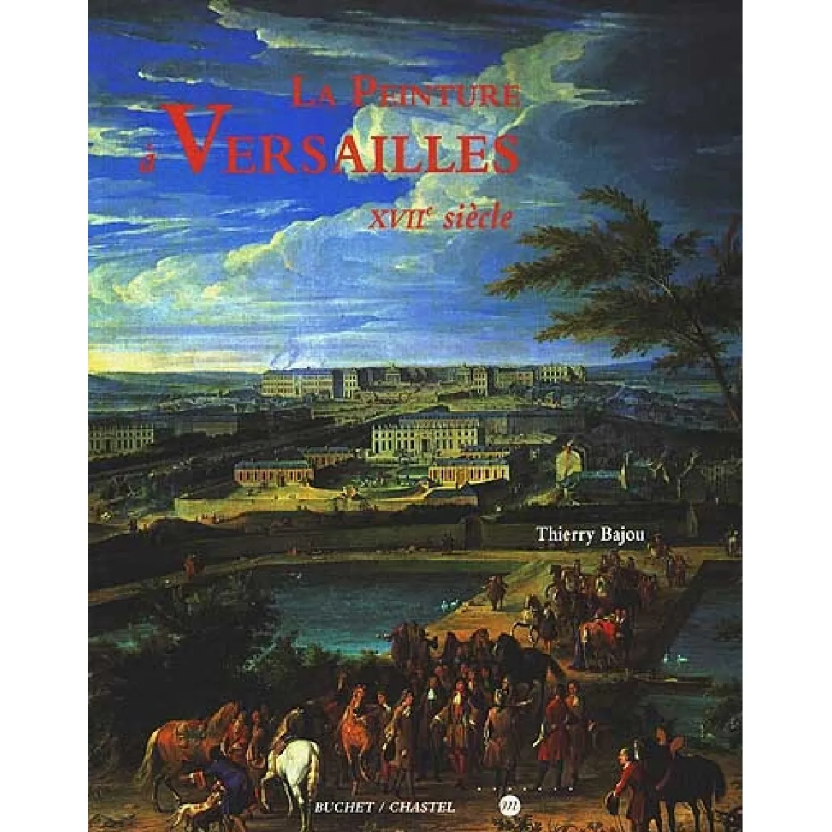 Acheter La peinture à Versailles, XVIIe siècle État correct - 23,49 € La peinture à Versailles, XVIIe siècle État correct N/A (Il ne s'agit pas d'une marque reconditionné disponible sur Rue du Commerce Seconde Vie