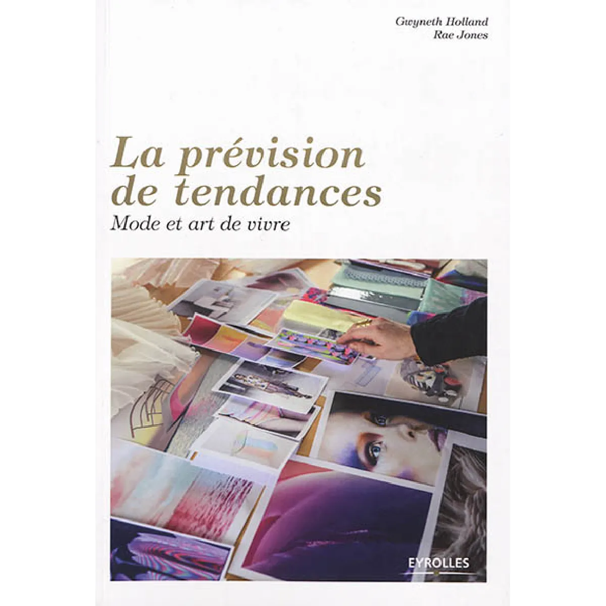 La prévision de tendances : mode et art de vivre État correct - 10,64 € La prévision de tendances : mode et art de vivre État correct N/A (Il ne s'agit pas d'une marque reconditionné disponible sur Rue du Commerce Seconde Vie