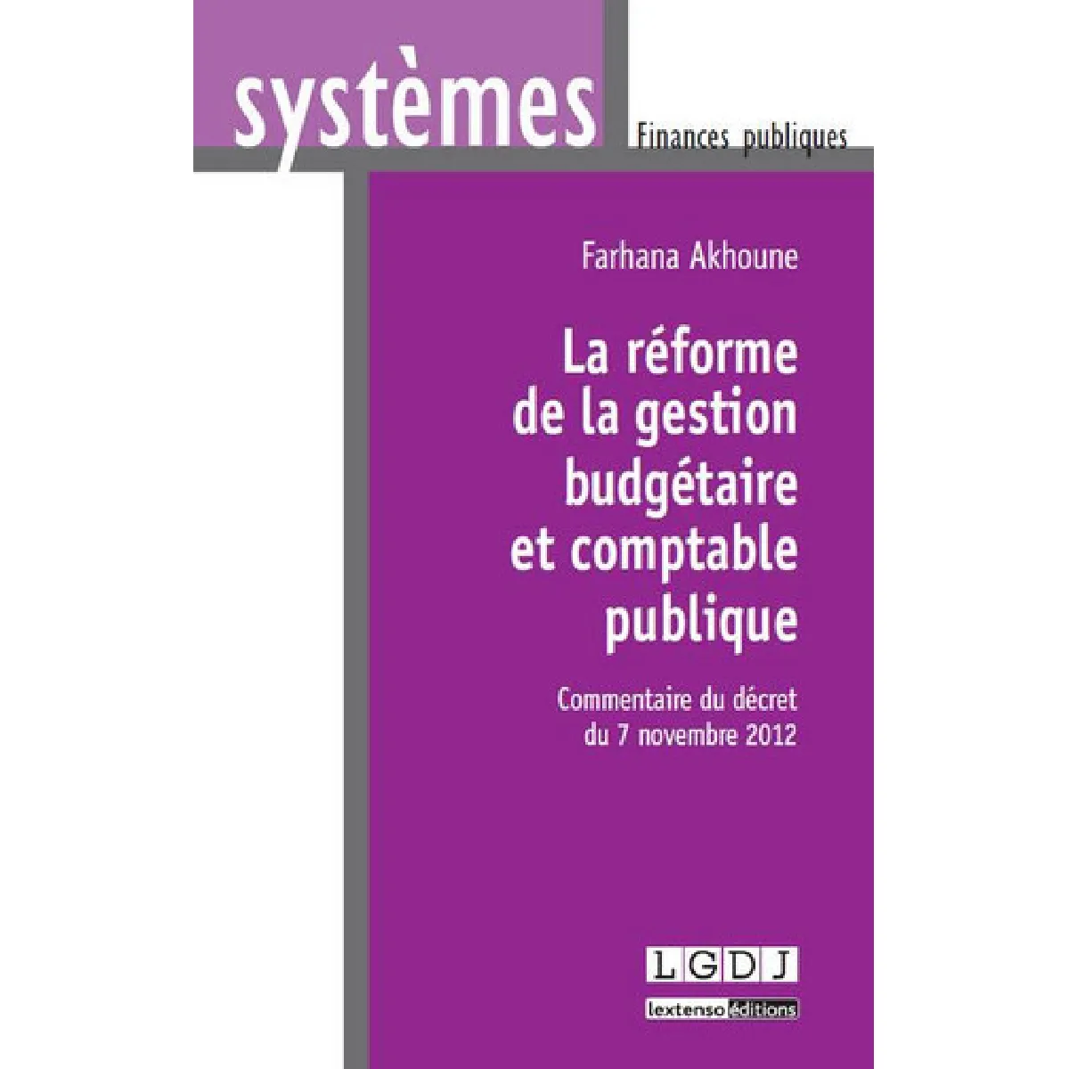 Acheter La réforme de la gestion budgétaire et comptable publique : commentaire du décret du 7 novembre 2012 État correct - 16,32 € La réforme de la gestion budgétaire et comptable publique : commentaire du décret du 7 novembre 2012 État correct N/A (Il ne s'agit pas d'une marque reconditionné disponible sur Rue du Commerce Seconde Vie