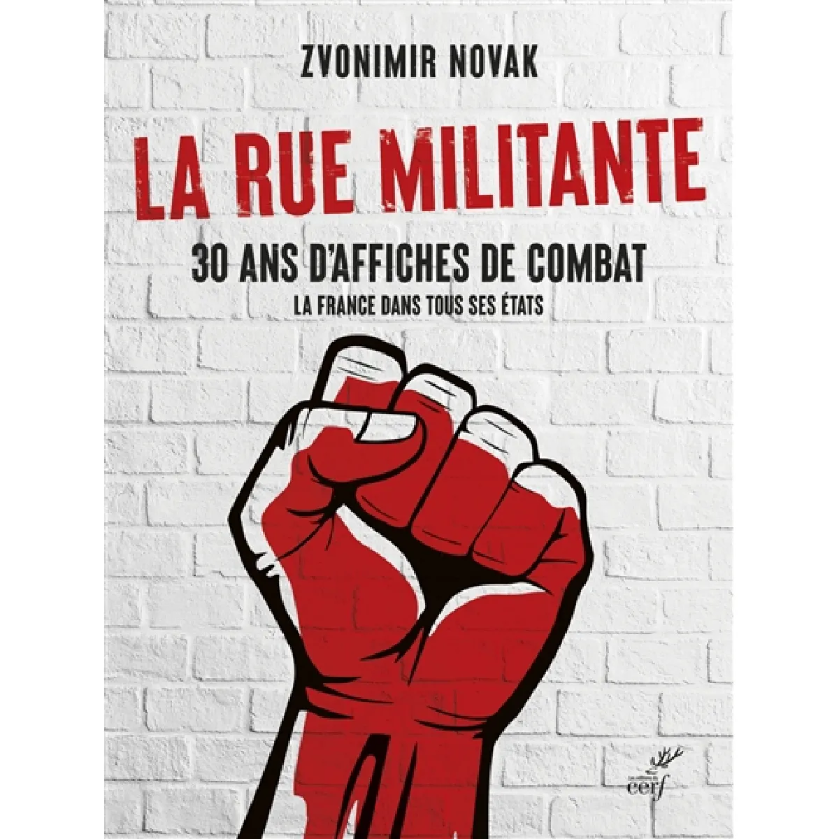 Acheter La rue militante : 30 ans d'affiches de combat : la France dans tous ses états État correct - 17,17 € La rue militante : 30 ans d'affiches de combat : la France dans tous ses états État correct N/A (Il ne s'agit pas d'une marque reconditionné disponible sur Rue du Commerce Seconde Vie