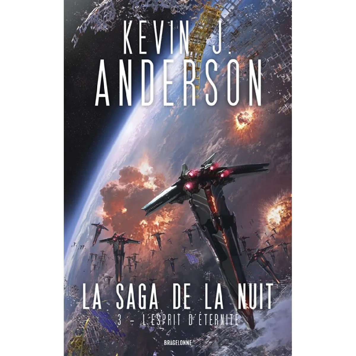 La saga de la nuit. Vol. 3. L'esprit d'éternité État correct - 15,37 € La saga de la nuit. Vol. 3. L'esprit d'éternité État correct N/A (Il ne s'agit pas d'une marque reconditionné disponible sur Rue du Commerce Seconde Vie