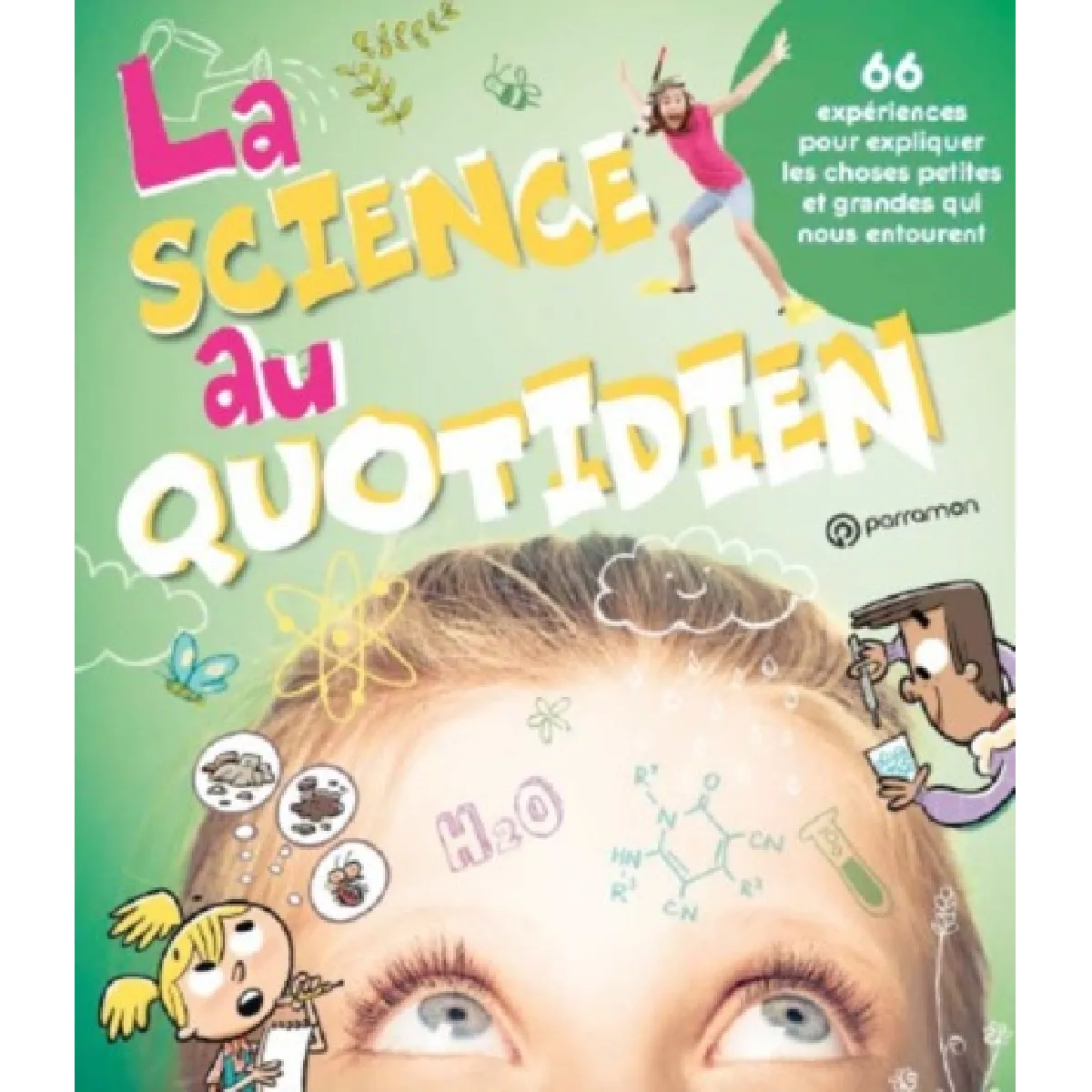 Acheter La science au quotidien : 66 expériences pour expliquer les choses petites et grandes qui nous entourent État correct - 13,82 € La science au quotidien : 66 expériences pour expliquer les choses petites et grandes qui nous entourent État correct N/A (Il ne s'agit pas d'une marque reconditionné disponible sur Rue du Commerce Seconde Vie