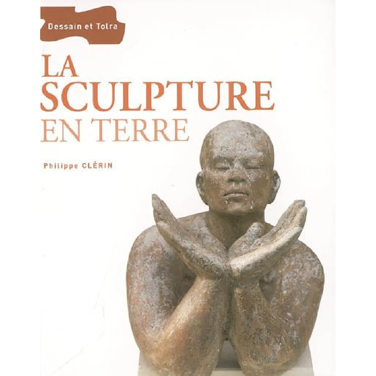 La sculpture en terre État correct - 12,29 € La sculpture en terre État correct N/A (Il ne s'agit pas d'une marque reconditionné disponible sur Rue du Commerce Seconde Vie