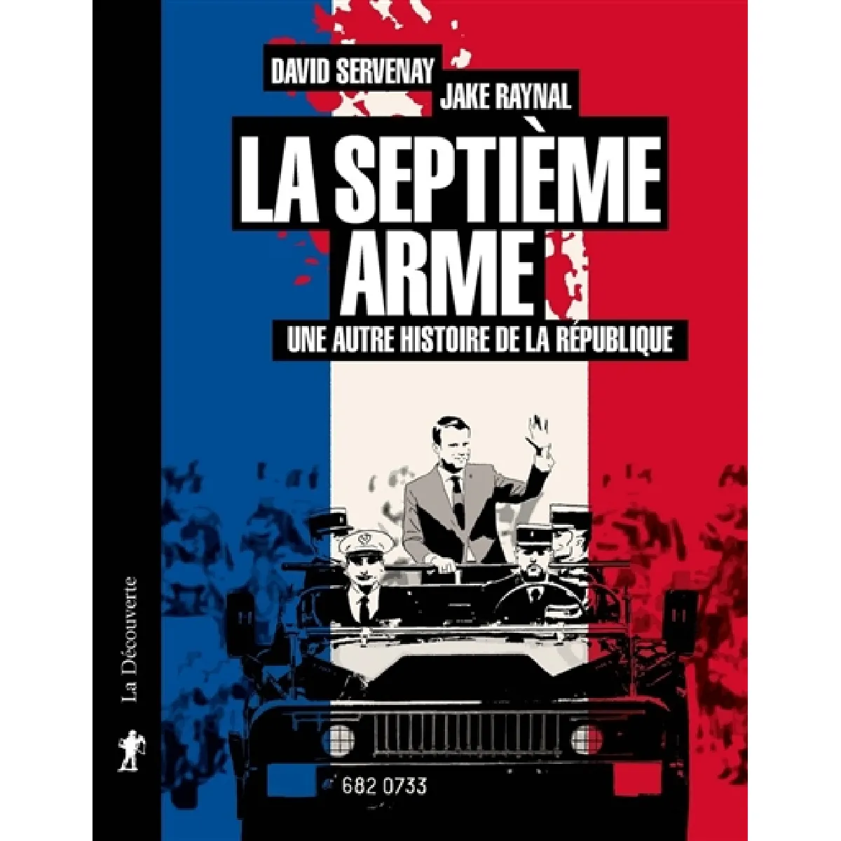 Acheter La septième arme : une autre histoire de la République État correct - 11,98 € La septième arme : une autre histoire de la République État correct N/A (Il ne s'agit pas d'une marque reconditionné disponible sur Rue du Commerce Seconde Vie