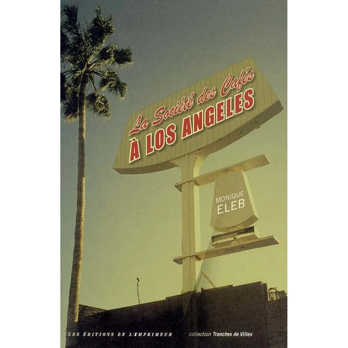 Acheter La société des cafés à Los Angeles État correct - 10,06 € La société des cafés à Los Angeles État correct N/A (Il ne s'agit pas d'une marque reconditionné disponible sur Rue du Commerce Seconde Vie