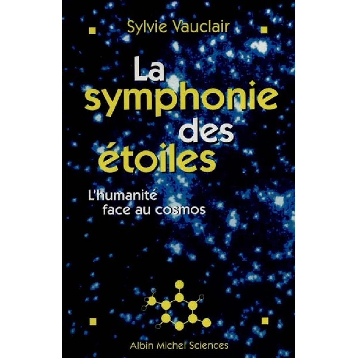 La symphonie des étoiles : l'humanité face aux cosmos État correct - 10,00 € La symphonie des étoiles : l'humanité face aux cosmos État correct N/A (Il ne s'agit pas d'une marque reconditionné disponible sur Rue du Commerce Seconde Vie