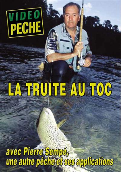 La truite au toc avec Pierre Sempé - DVD Documentaire - PECHE DE LA TRUITE - Vidéotel État correct - 29,66 € La truite au toc avec Pierre Sempé - DVD Documentaire - PECHE DE LA TRUITE - Vidéotel État correct reconditionné disponible sur Fnac
