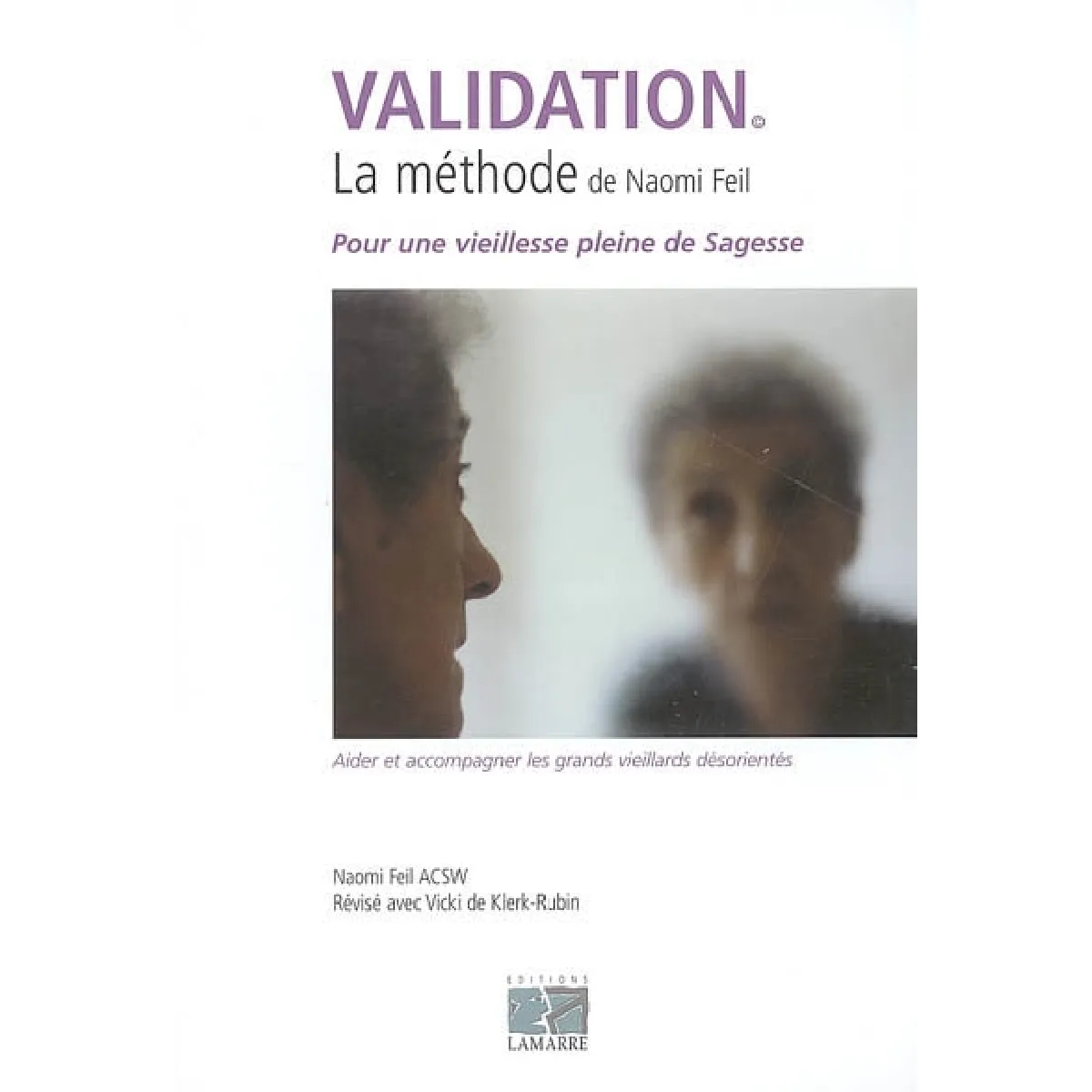 Acheter La Validation, méthode Feil : comment aider les grands vieillards désorientés État correct - 18,60 € La Validation, méthode Feil : comment aider les grands vieillards désorientés État correct N/A (Il ne s'agit pas d'une marque reconditionné disponible sur Rue du Commerce Seconde Vie