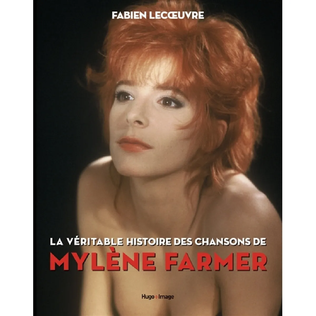 La véritable histoire des chansons de Mylène Farmer État correct - 12,85 € La véritable histoire des chansons de Mylène Farmer État correct N/A (Il ne s'agit pas d'une marque reconditionné disponible sur Rue du Commerce Seconde Vie