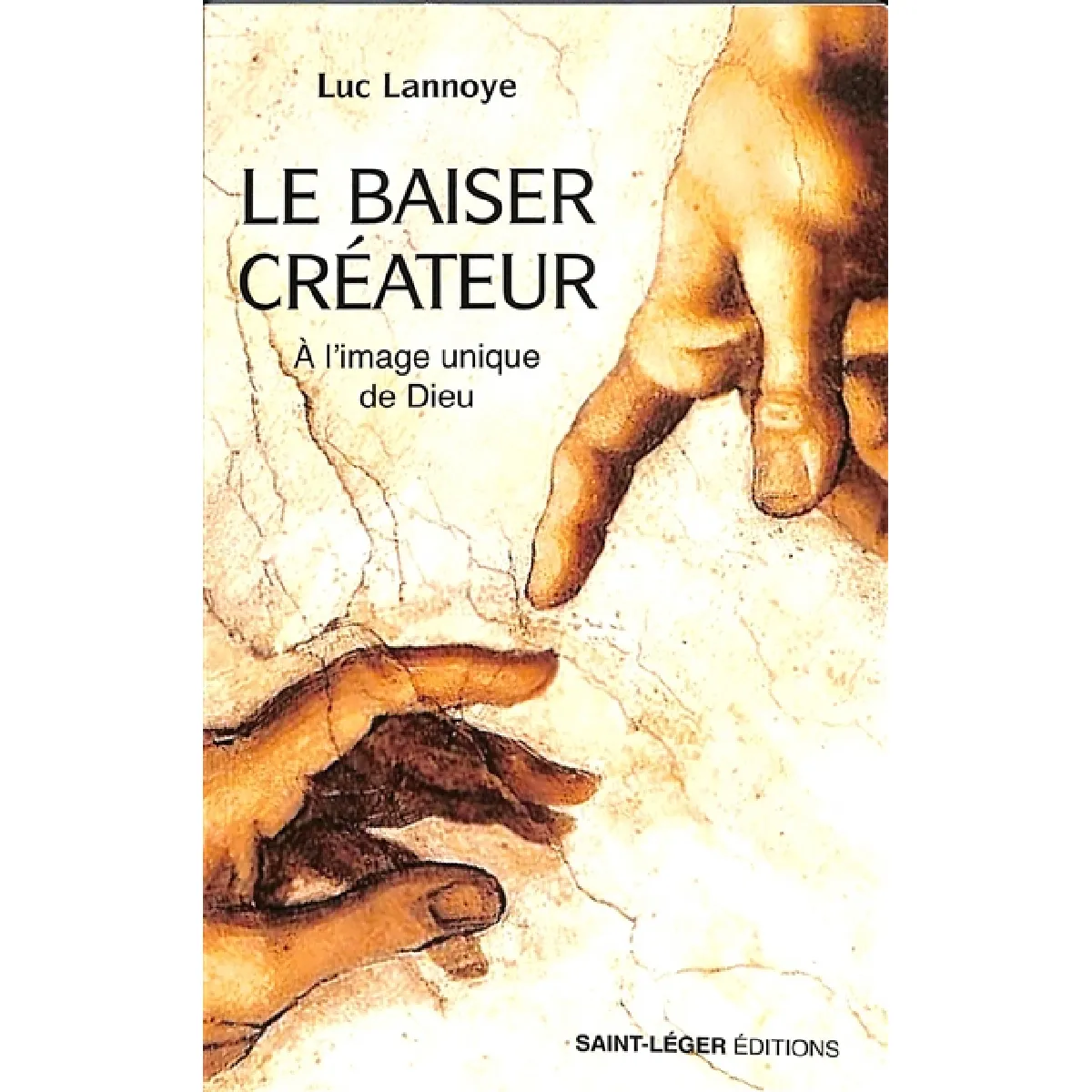 Le baiser créateur : à l'image unique de Dieu État correct - 10,74 € Le baiser créateur : à l'image unique de Dieu État correct N/A (Il ne s'agit pas d'une marque reconditionné disponible sur Rue du Commerce Seconde Vie
