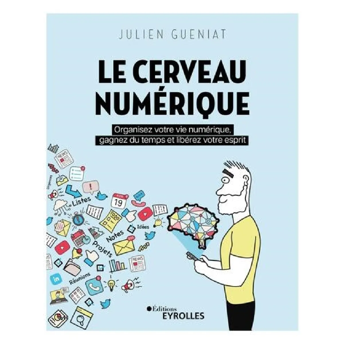 Acheter Le cerveau numérique : organisez votre vie numérique, gagnez du temps et libérez votre esprit État correct - 17,73 € Le cerveau numérique : organisez votre vie numérique, gagnez du temps et libérez votre esprit État correct N/A (Il ne s'agit pas d'une marque reconditionné disponible sur Rue du Commerce Seconde Vie