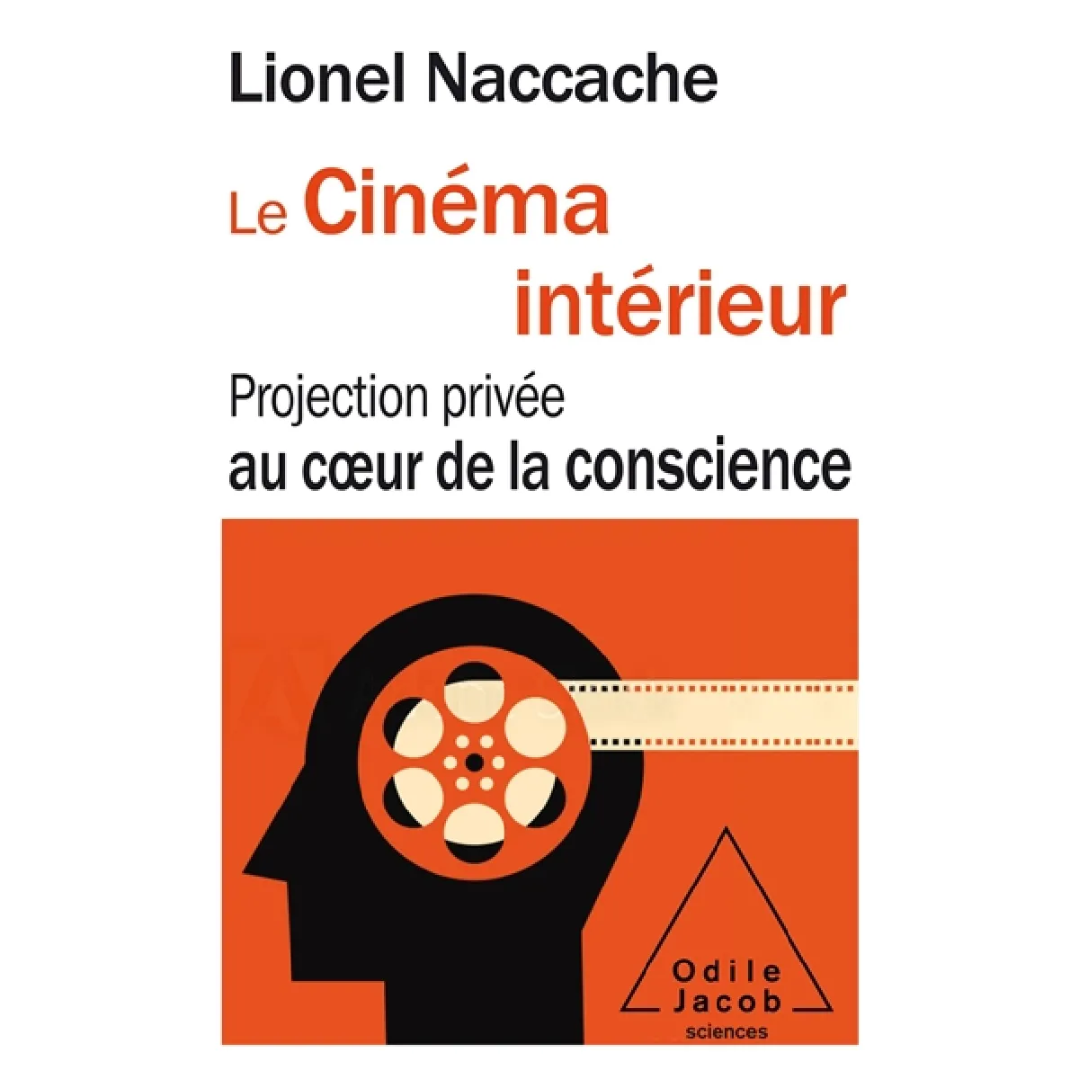 Acheter Le cinéma intérieur : projection privée au coeur de la conscience État correct - 14,06 € Le cinéma intérieur : projection privée au coeur de la conscience État correct N/A (Il ne s'agit pas d'une marque reconditionné disponible sur Rue du Commerce Seconde Vie