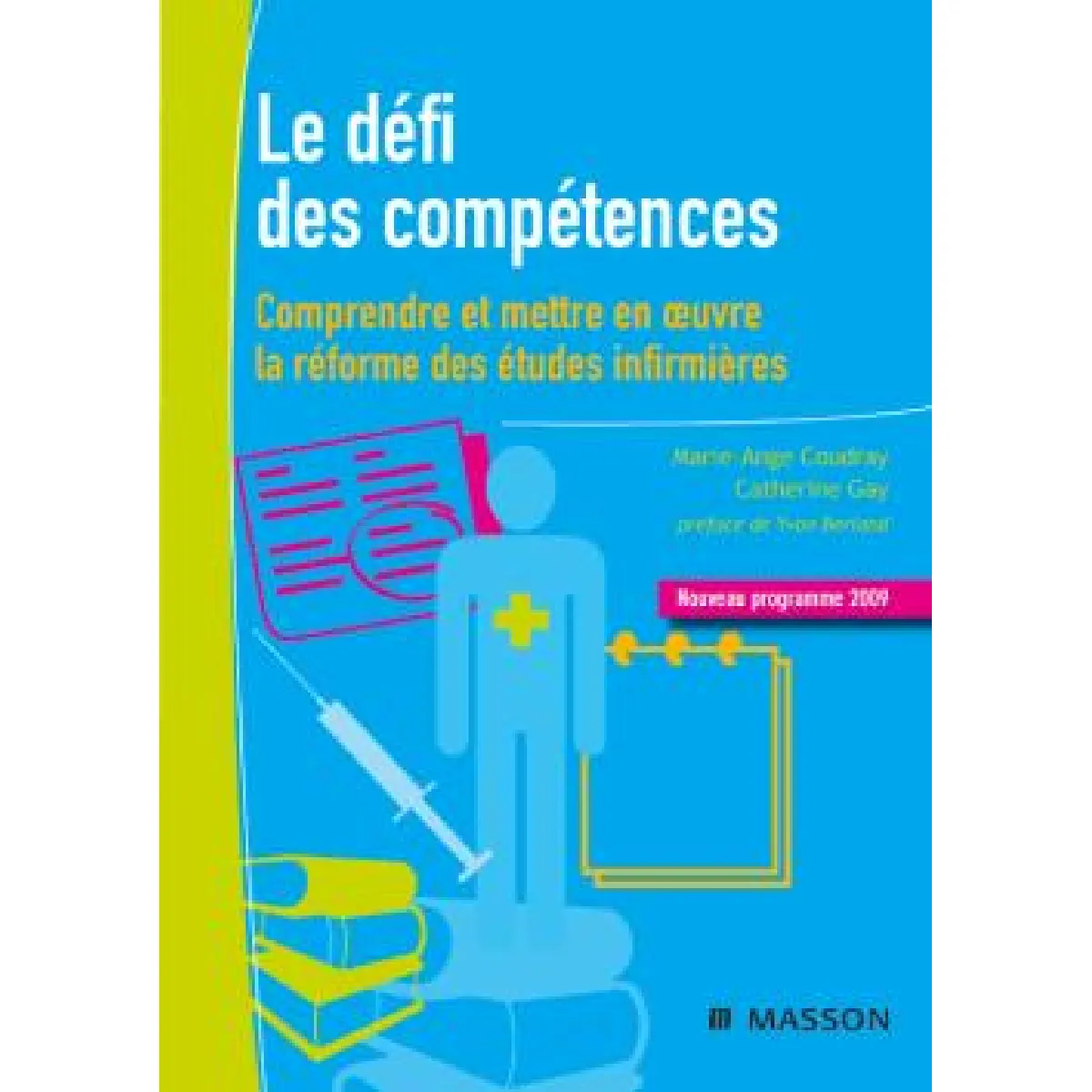 Acheter Le défi des compétences : comprendre et mettre en oeuvre la réforme des études infirmières : nouveau programme 2009 État correct - 16,00 € Le défi des compétences : comprendre et mettre en oeuvre la réforme des études infirmières : nouveau programme 2009 État correct N/A (Il ne s'agit pas d'une marque reconditionné disponible sur Rue du Commerce Seconde Vie