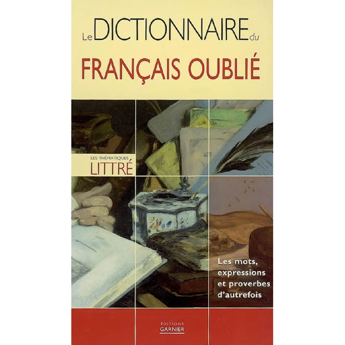 Acheter Le dictionnaire du français oublié : les mots, expressions et proverbes d'autrefois État correct - 11,19 € Le dictionnaire du français oublié : les mots, expressions et proverbes d'autrefois État correct N/A (Il ne s'agit pas d'une marque reconditionné disponible sur Rue du Commerce Seconde Vie