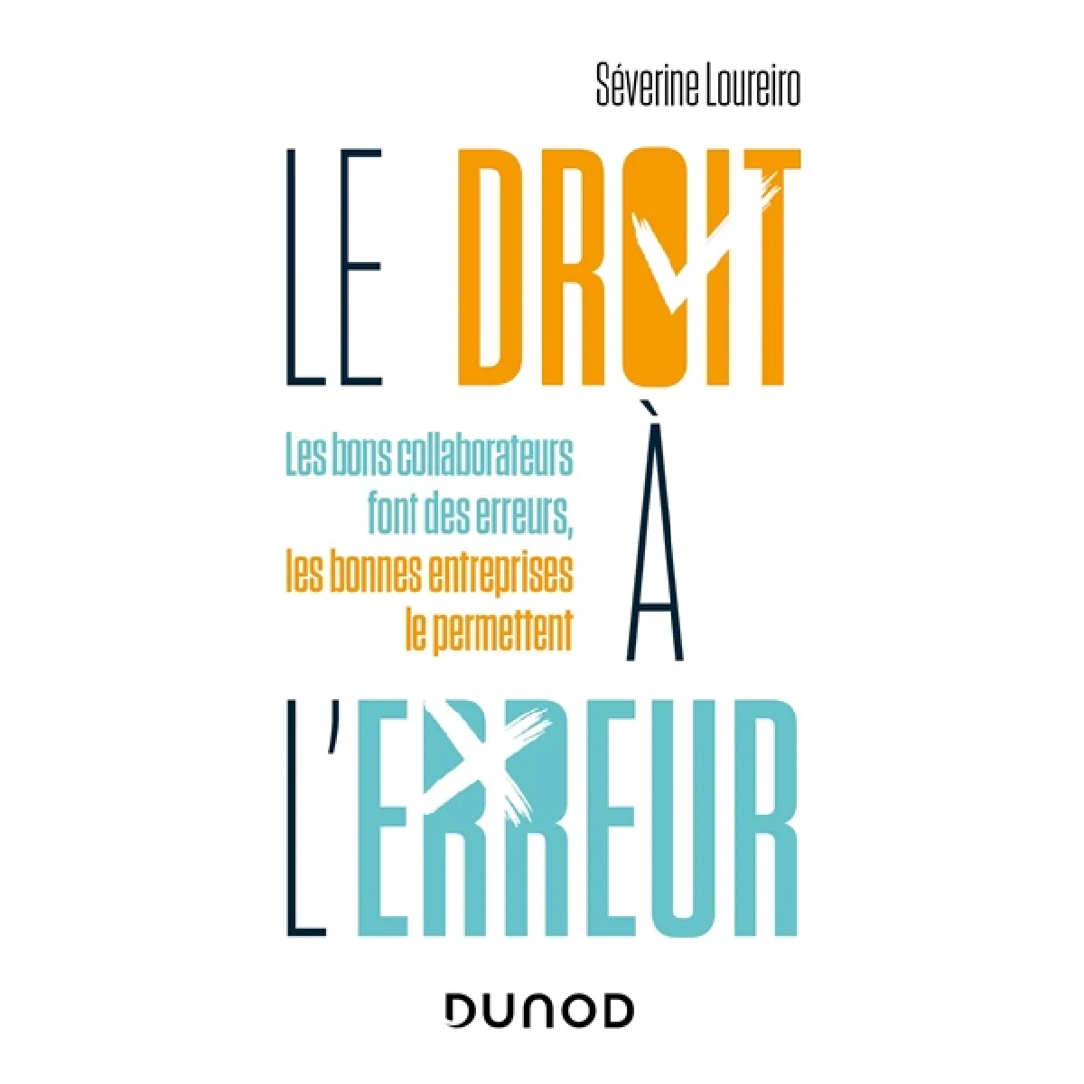 Acheter Le droit à l'erreur : les bons collaborateurs font des erreurs, les bonnes entreprises le permettent État correct - 10,85 € Le droit à l'erreur : les bons collaborateurs font des erreurs, les bonnes entreprises le permettent État correct N/A (Il ne s'agit pas d'une marque reconditionné disponible sur Rue du Commerce Seconde Vie