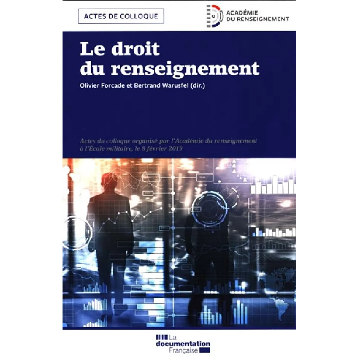 Acheter Le droit du renseignement : actes du colloque à l'Ecole militaire, le 8 février 2019 État correct - 10,50 € Le droit du renseignement : actes du colloque à l'Ecole militaire, le 8 février 2019 État correct N/A (Il ne s'agit pas d'une marque reconditionné disponible sur Rue du Commerce Seconde Vie