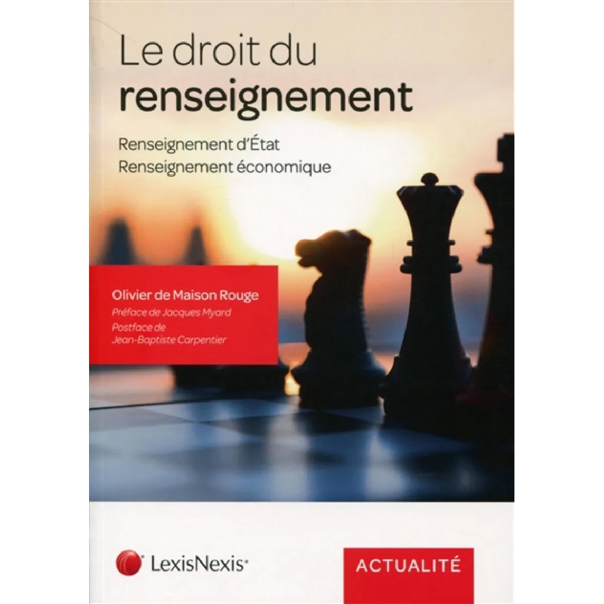 Acheter Le droit du renseignement : renseignement d'Etat, renseignement économique État correct - 17,17 € Le droit du renseignement : renseignement d'Etat, renseignement économique État correct N/A (Il ne s'agit pas d'une marque reconditionné disponible sur Rue du Commerce Seconde Vie