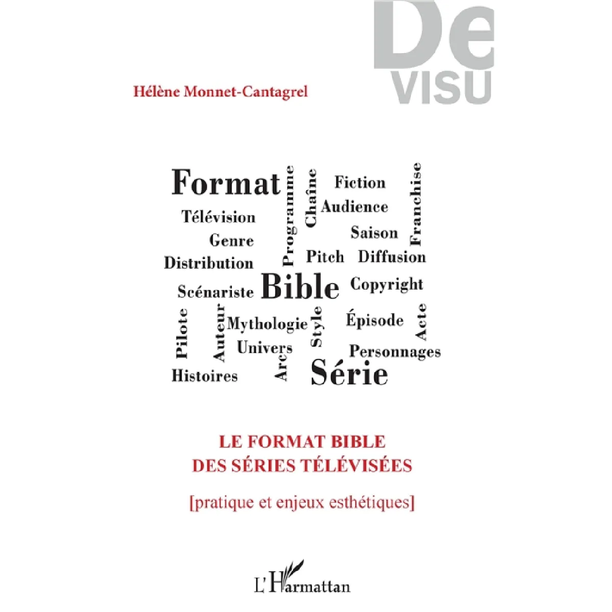 Acheter Le format bible des séries télévisées : pratique et enjeux esthétiques État correct - 17,08 € Le format bible des séries télévisées : pratique et enjeux esthétiques État correct N/A (Il ne s'agit pas d'une marque reconditionné disponible sur Rue du Commerce Seconde Vie