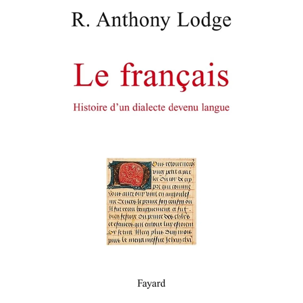 Acheter Le français : histoire d'un dialecte devenu langue État correct - 11,40 € Le français : histoire d'un dialecte devenu langue État correct N/A (Il ne s'agit pas d'une marque reconditionné disponible sur Rue du Commerce Seconde Vie
