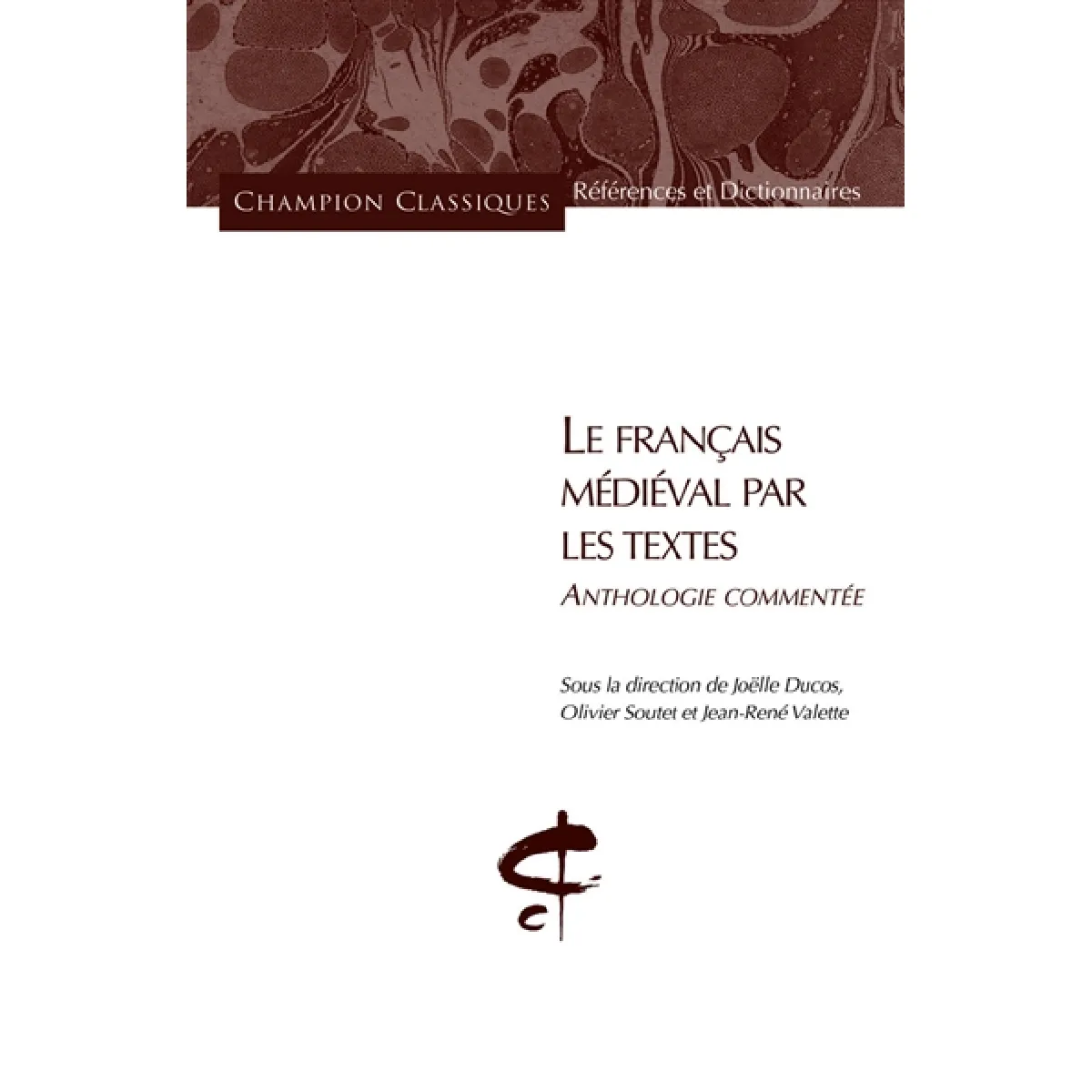 Acheter Le français médiéval par les textes : anthologie commentée État correct - 11,54 € Le français médiéval par les textes : anthologie commentée État correct N/A (Il ne s'agit pas d'une marque reconditionné disponible sur Rue du Commerce Seconde Vie
