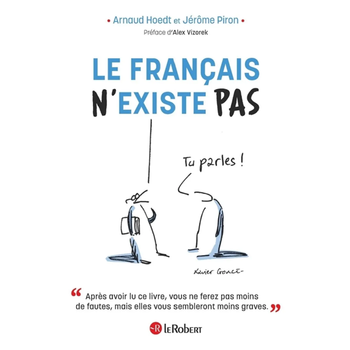 Acheter Le français n'existe pas État correct - 10,00 € Le français n'existe pas État correct N/A (Il ne s'agit pas d'une marque reconditionné disponible sur Rue du Commerce Seconde Vie