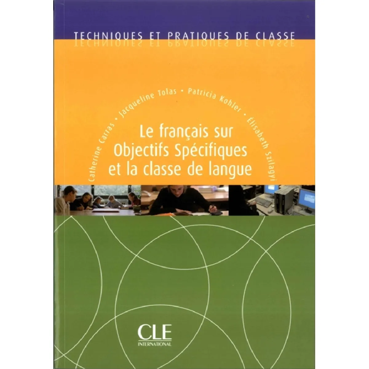 Acheter Le français sur objectifs spécifiques et la classe de langue État correct - 11,62 € Le français sur objectifs spécifiques et la classe de langue État correct N/A (Il ne s'agit pas d'une marque reconditionné disponible sur Rue du Commerce Seconde Vie