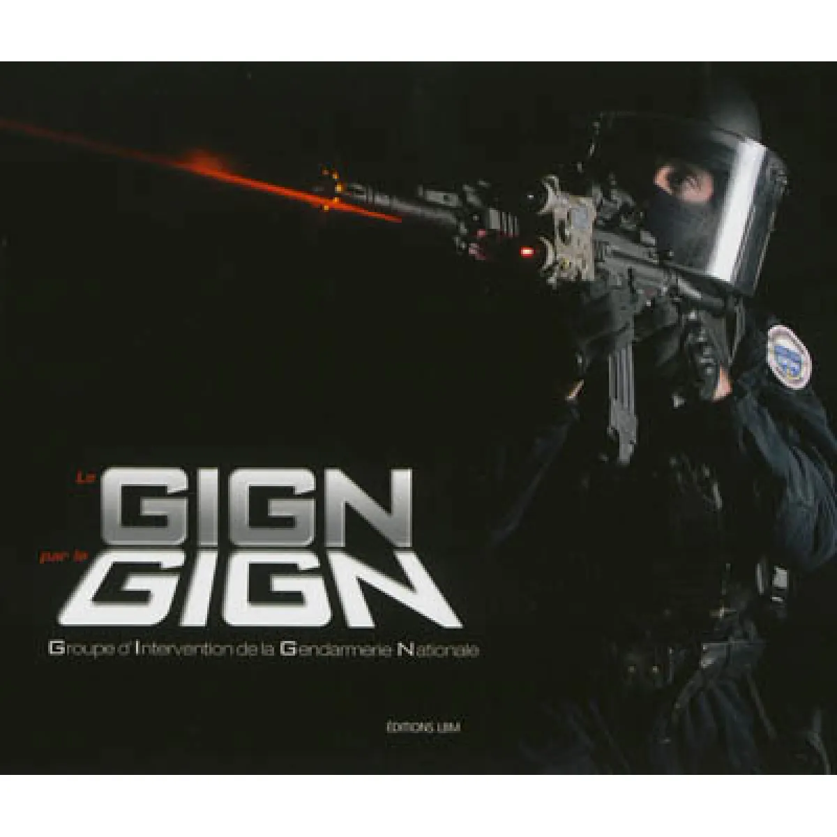 Acheter Le GIGN par le GIGN État correct - 26,95 € Le GIGN par le GIGN État correct N/A (Il ne s'agit pas d'une marque reconditionné disponible sur Rue du Commerce Seconde Vie