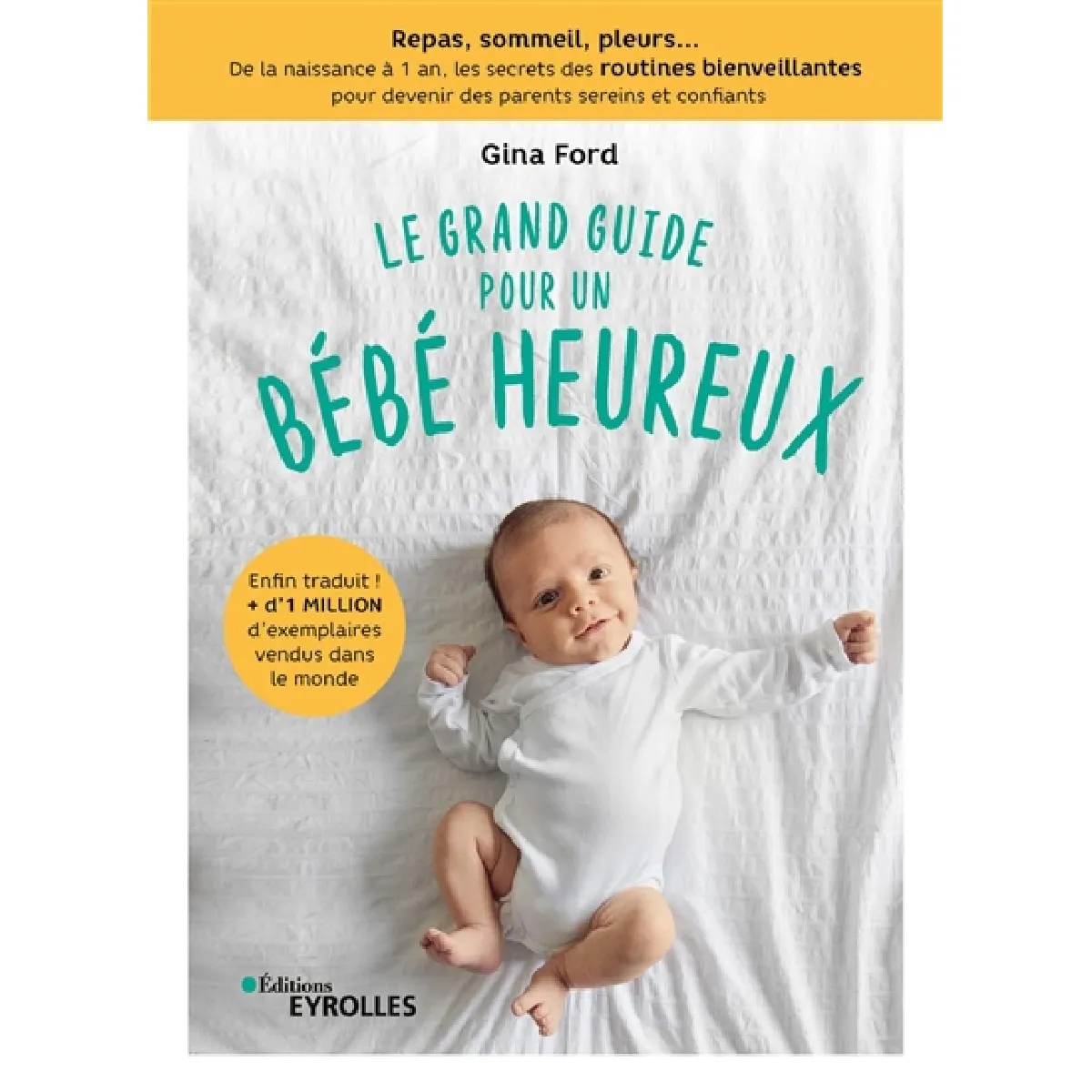 Acheter Le grand guide pour un bébé heureux : repas, sommeil, pleurs... : de la naissance à 1 an, les secrets des routines bienveillantes pour devenir des parents sereins et confiants État correct - 11,88 € Le grand guide pour un bébé heureux : repas, sommeil, pleurs... : de la naissance à 1 an, les secrets des routines bienveillantes pour devenir des parents sereins et confiants État correct N/A (Il ne s'agit pas d'une marque reconditionné disponible sur Rue du Commerce Seconde Vie