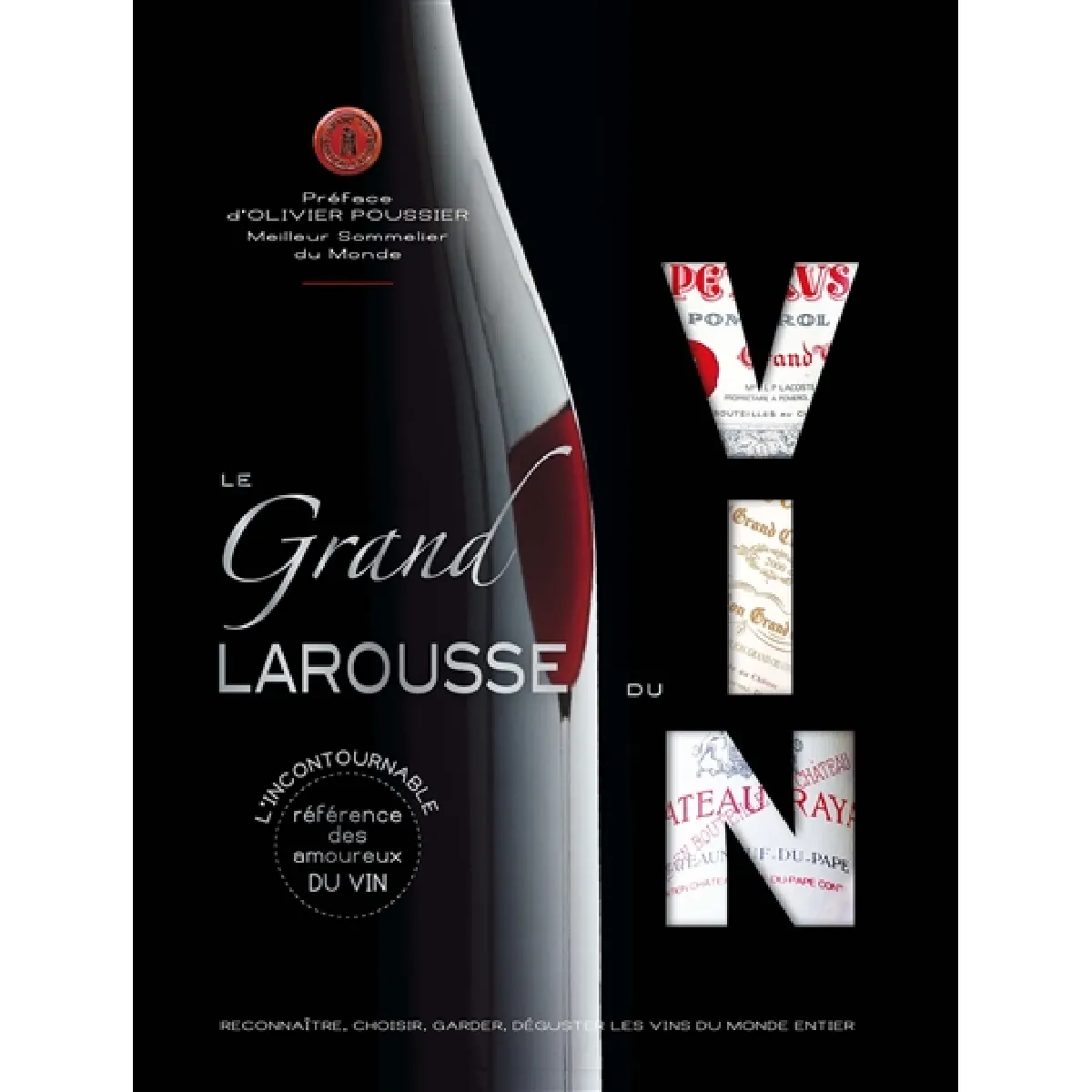 Acheter Le grand Larousse du vin : reconnaître, choisir, garder, déguster les vins du monde entier État correct - 22,43 € Le grand Larousse du vin : reconnaître, choisir, garder, déguster les vins du monde entier État correct N/A (Il ne s'agit pas d'une marque reconditionné disponible sur Rue du Commerce Seconde Vie