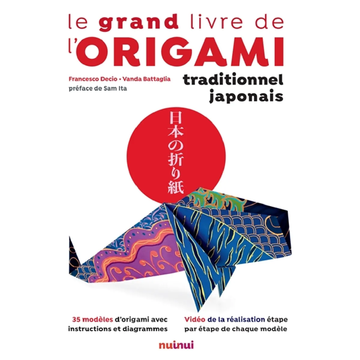 Acheter Le grand livre de l'origami traditionnel japonais État correct - 17,14 € Le grand livre de l'origami traditionnel japonais État correct N/A (Il ne s'agit pas d'une marque reconditionné disponible sur Rue du Commerce Seconde Vie