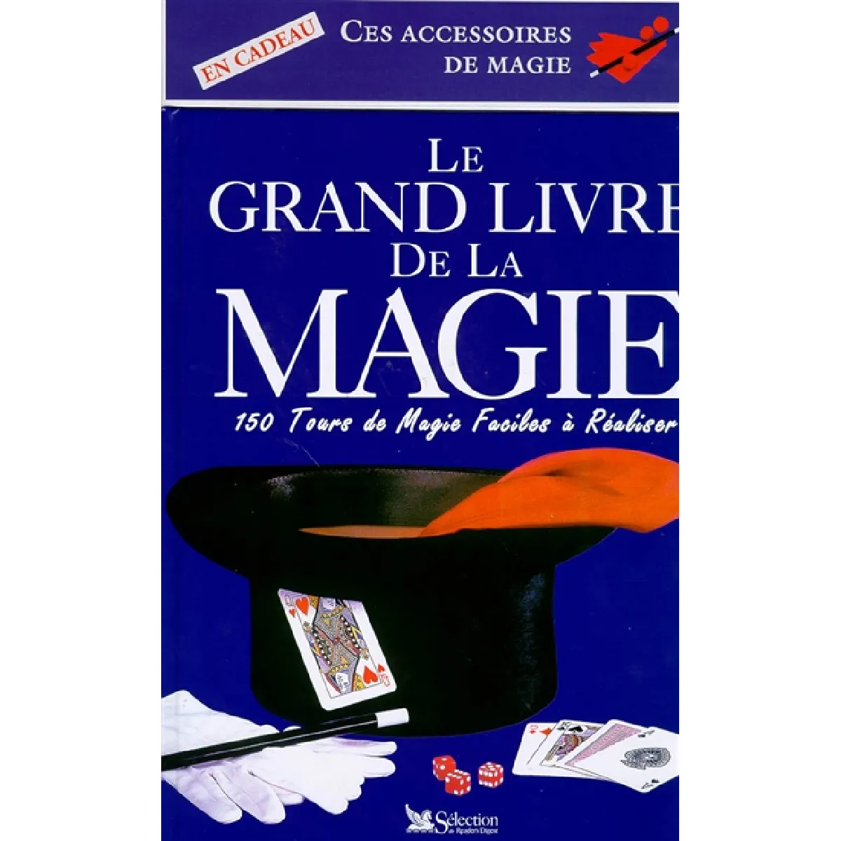 Acheter Le grand livre de la magie : 150 tours de magie faciles à réaliser État correct - 10,97 € Le grand livre de la magie : 150 tours de magie faciles à réaliser État correct N/A (Il ne s'agit pas d'une marque reconditionné disponible sur Rue du Commerce Seconde Vie