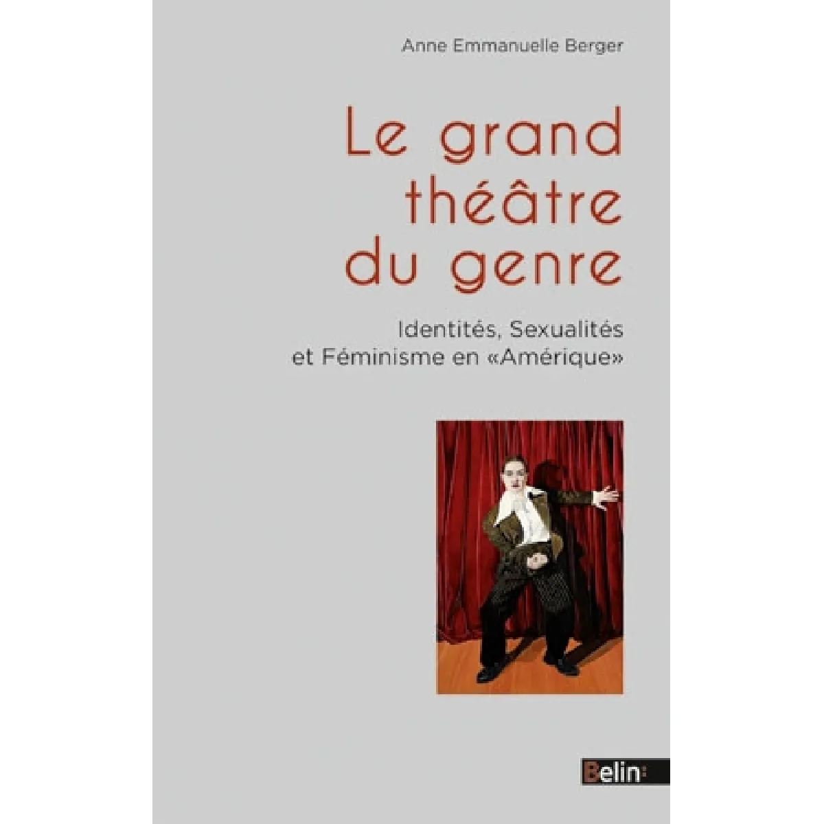 Acheter Le grand théâtre du genre : identités, sexualités et féminisme en Amérique État correct - 15,64 € Le grand théâtre du genre : identités, sexualités et féminisme en Amérique État correct N/A (Il ne s'agit pas d'une marque reconditionné disponible sur Rue du Commerce Seconde Vie