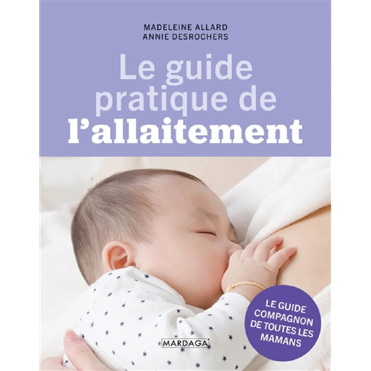 Acheter Le guide pratique de l'allaitement : le guide compagnon de toutes les mamans État correct - 11,40 € Le guide pratique de l'allaitement : le guide compagnon de toutes les mamans État correct N/A (Il ne s'agit pas d'une marque reconditionné disponible sur Rue du Commerce Seconde Vie