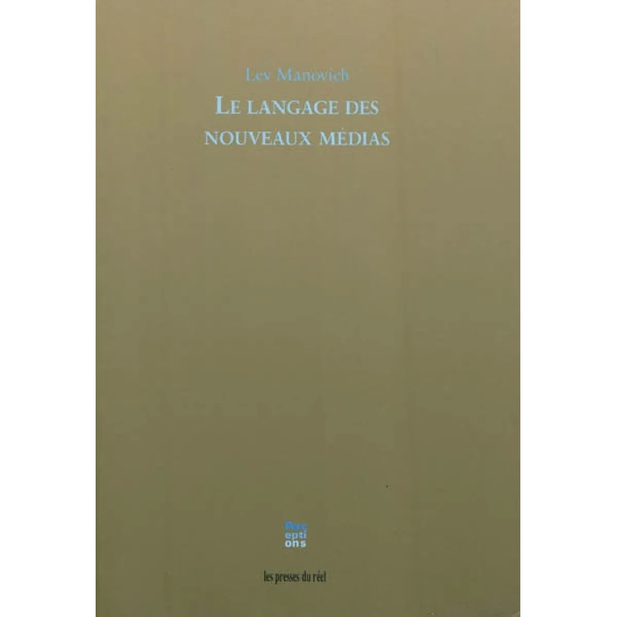 Acheter Le langage des nouveaux médias État correct - 10,86 € Le langage des nouveaux médias État correct N/A (Il ne s'agit pas d'une marque reconditionné disponible sur Rue du Commerce Seconde Vie