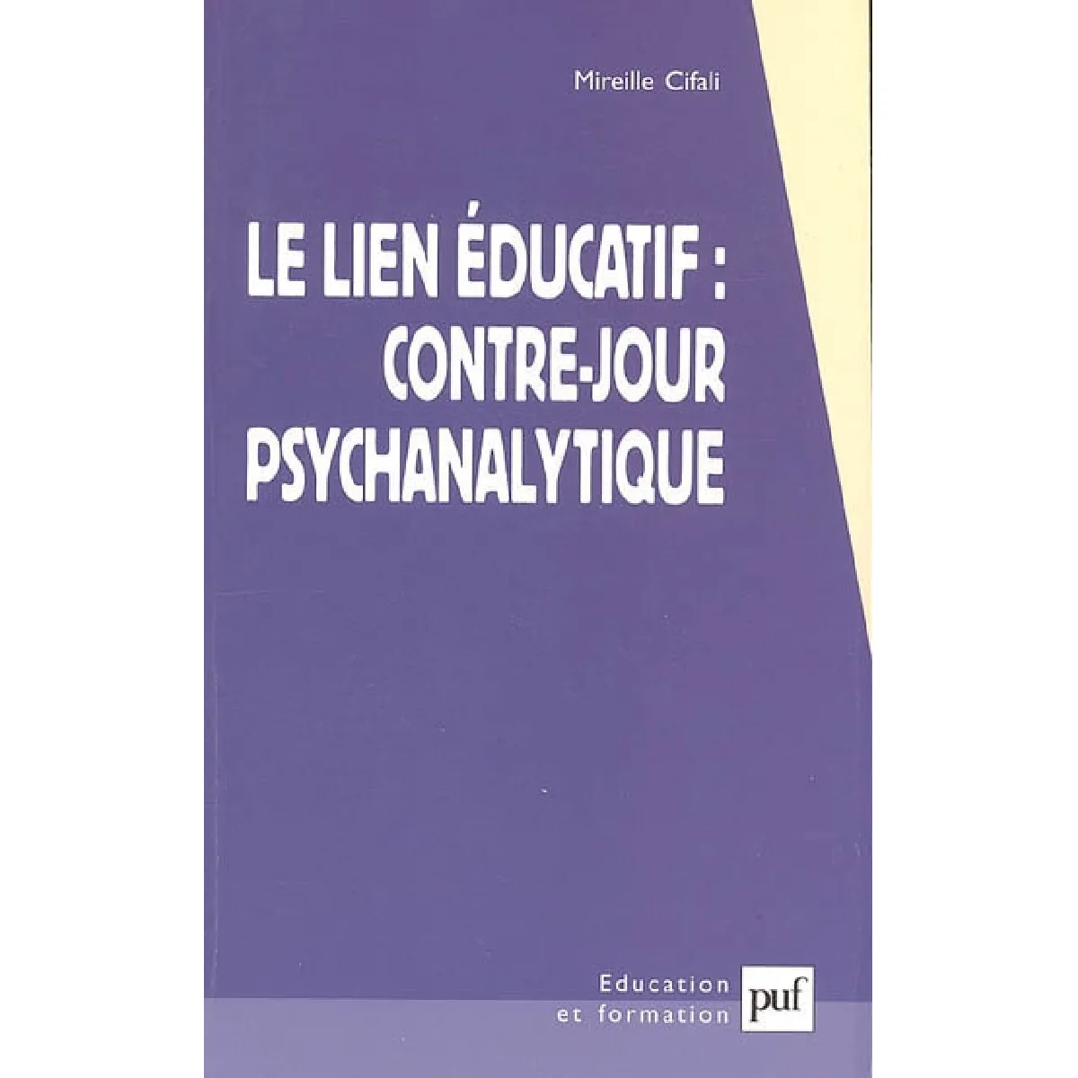 Acheter Le lien éducatif : contre-jour psychanalytique État correct - 12,02 € Le lien éducatif : contre-jour psychanalytique État correct N/A (Il ne s'agit pas d'une marque reconditionné disponible sur Rue du Commerce Seconde Vie