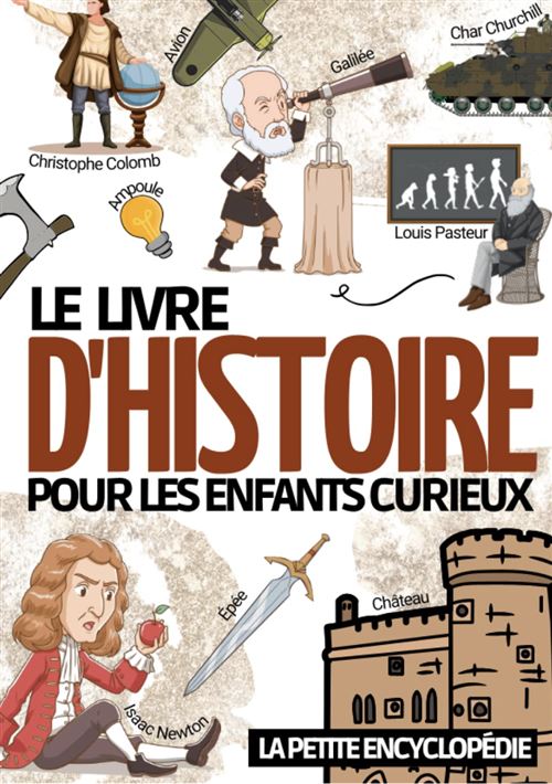 Le livre d'histoire La petite encyclopédie sur l’histoire pour les enfants de 6 à 10 ans État correct N/A reconditionné disponible sur Fnac