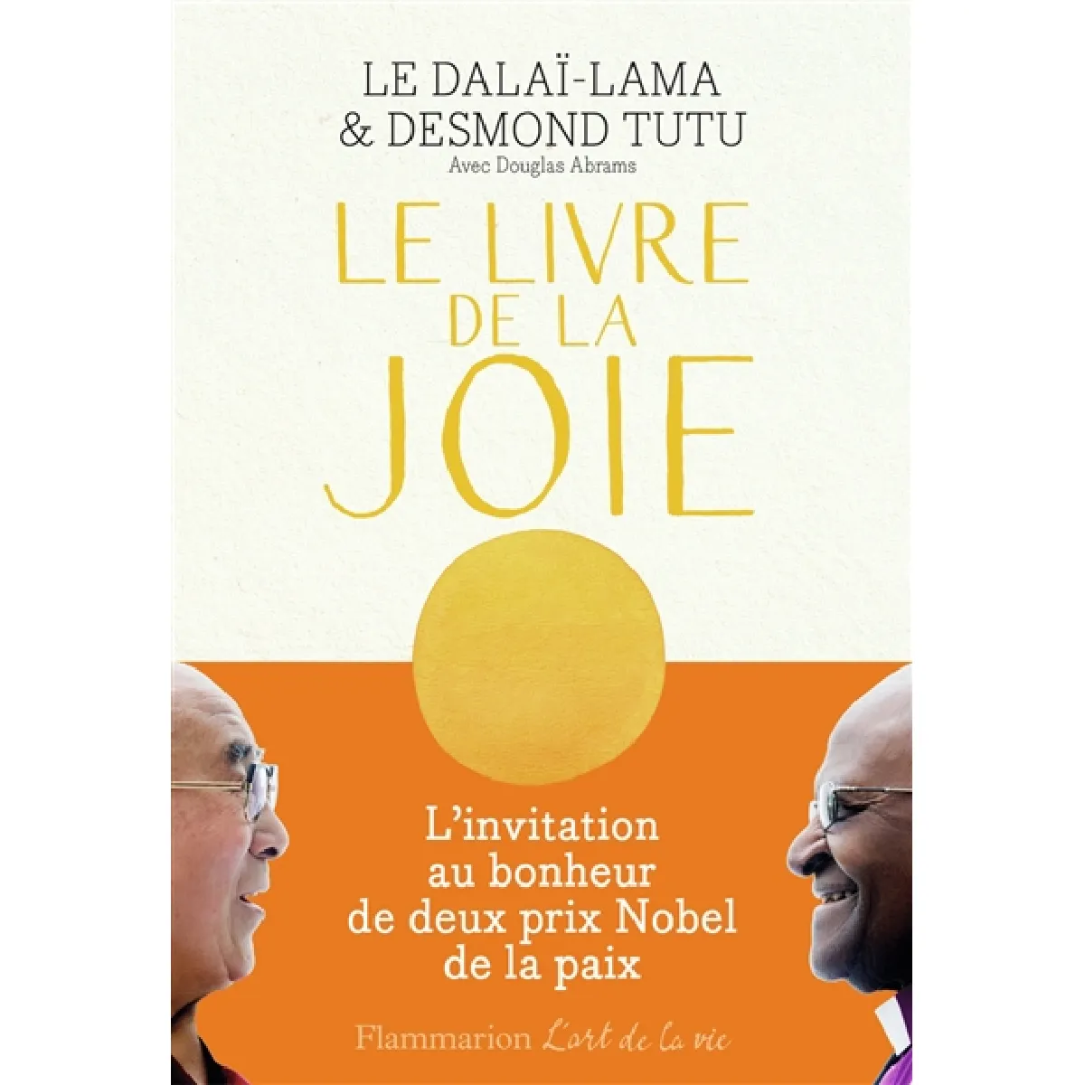 Acheter Le livre de la joie : le bonheur durable dans un monde en mouvement État correct - 12,00 € Le livre de la joie : le bonheur durable dans un monde en mouvement État correct N/A (Il ne s'agit pas d'une marque reconditionné disponible sur Rue du Commerce Seconde Vie
