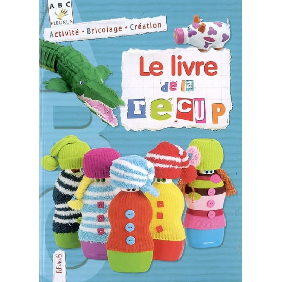 Acheter Le livre de la récup : activité, bricolage, création État correct - 17,00 € Le livre de la récup : activité, bricolage, création État correct N/A (Il ne s'agit pas d'une marque reconditionné disponible sur Rue du Commerce Seconde Vie