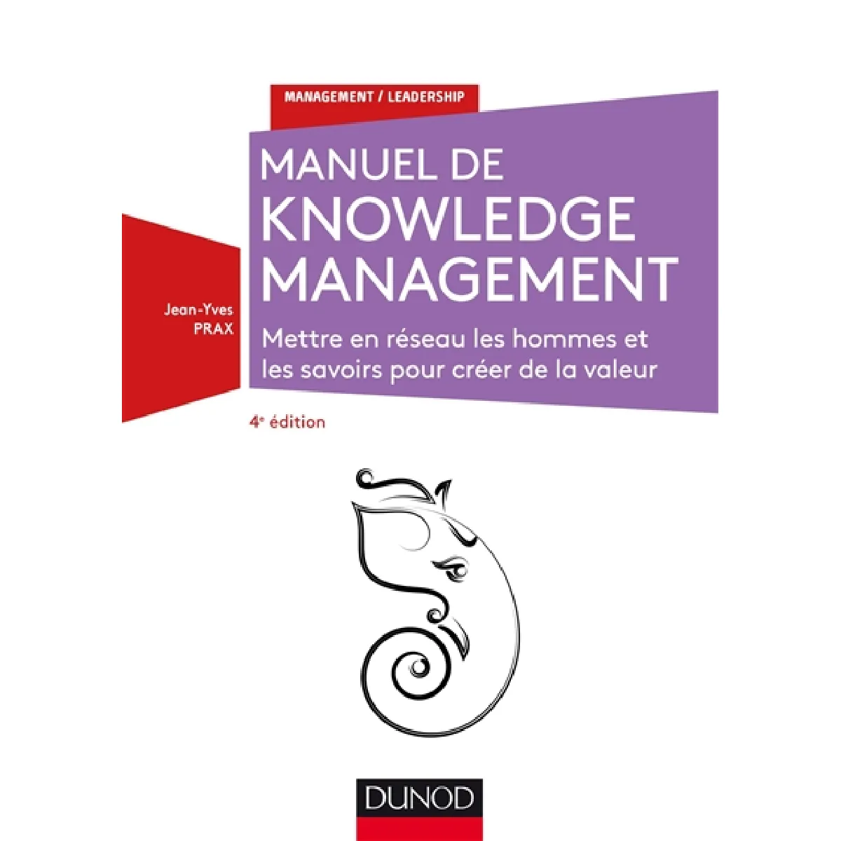 Le manuel du knowledge management : mettre en réseau les hommes et les savoirs pour créer de la valeur État correct - 43,59 € Le manuel du knowledge management : mettre en réseau les hommes et les savoirs pour créer de la valeur État correct N/A (Il ne s'agit pas d'une marque reconditionné disponible sur Rue du Commerce Seconde Vie
