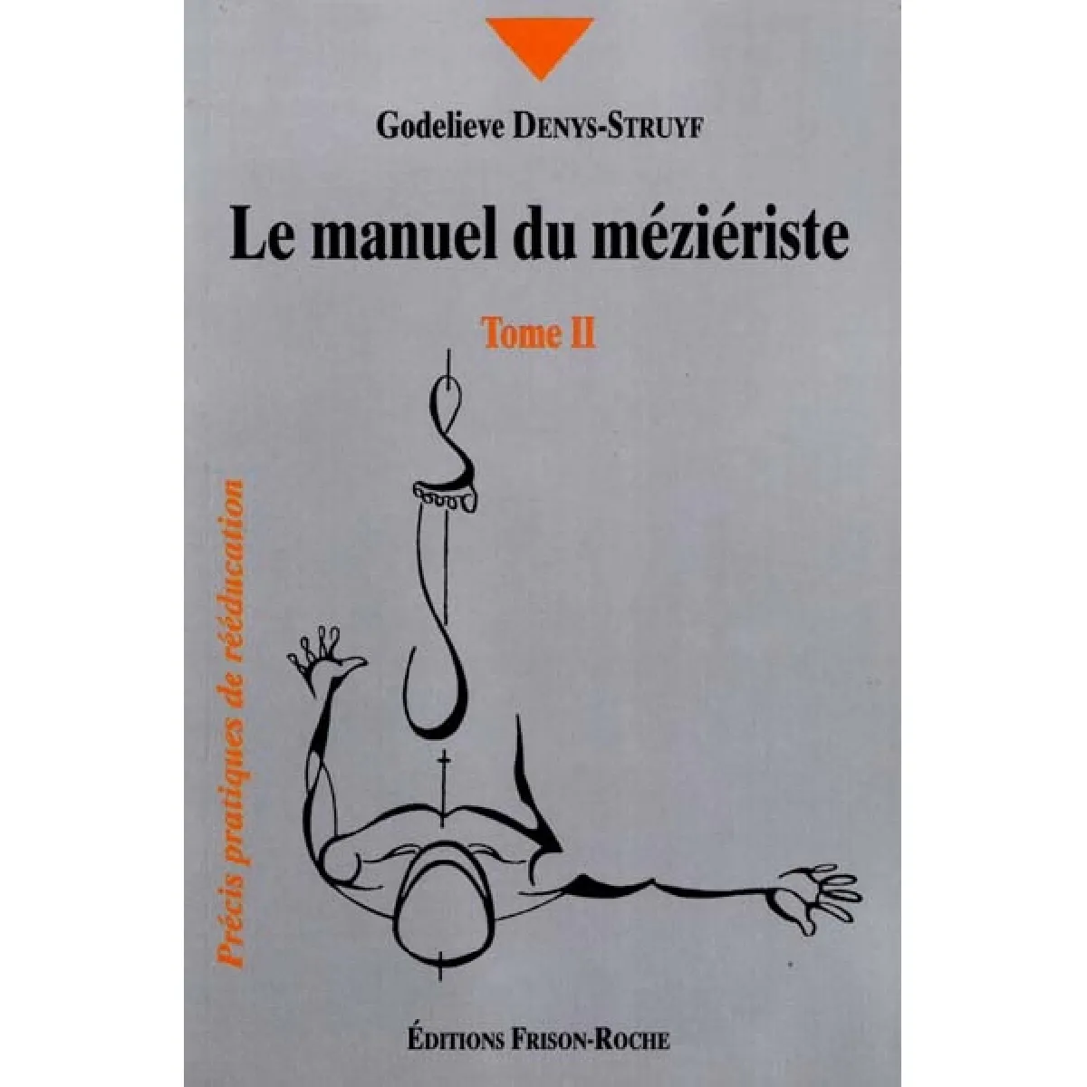 Acheter Le manuel du méziériste. Vol. 2 État correct - 17,16 € Le manuel du méziériste. Vol. 2 État correct N/A (Il ne s'agit pas d'une marque reconditionné disponible sur Rue du Commerce Seconde Vie