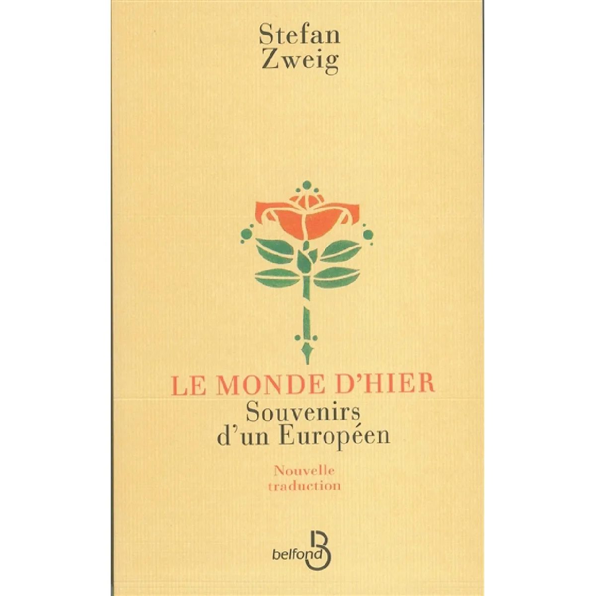 Acheter Le monde d'hier : souvenirs d'un Européen État correct - 12,98 € Le monde d'hier : souvenirs d'un Européen État correct N/A (Il ne s'agit pas d'une marque reconditionné disponible sur Rue du Commerce Seconde Vie