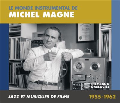 Le Monde Instrumental de Michel Magne : Jazz et Musiques de Films 1955-1962 État correct reconditionné disponible sur Fnac