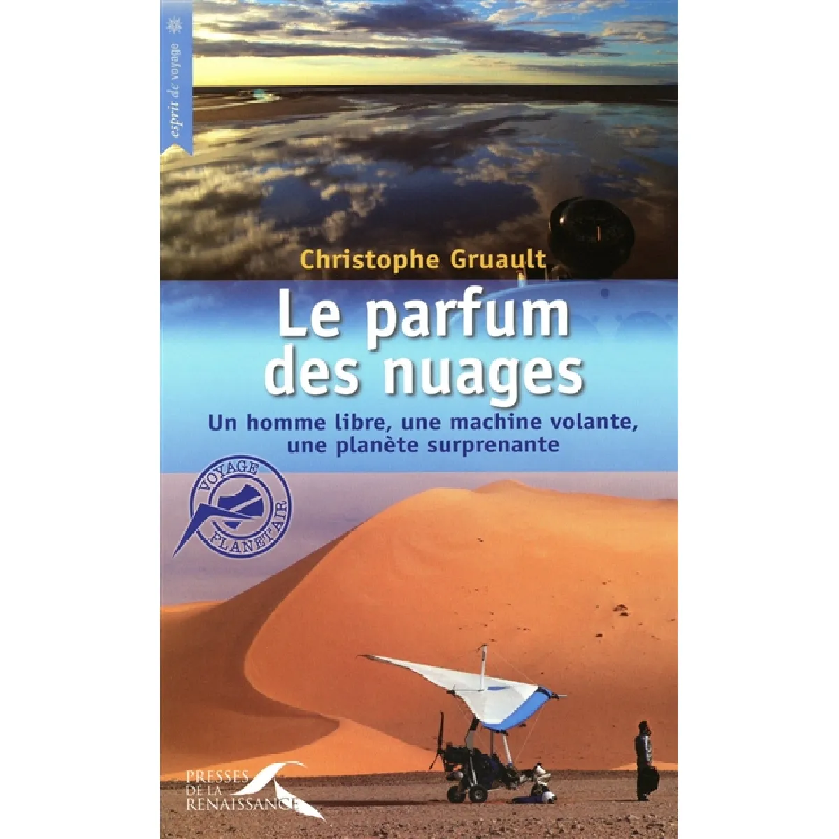 Acheter Le parfum des nuages : un homme libre, une machine volante, une planète surprenante État correct - 18,37 € Le parfum des nuages : un homme libre, une machine volante, une planète surprenante État correct N/A (Il ne s'agit pas d'une marque reconditionné disponible sur Rue du Commerce Seconde Vie