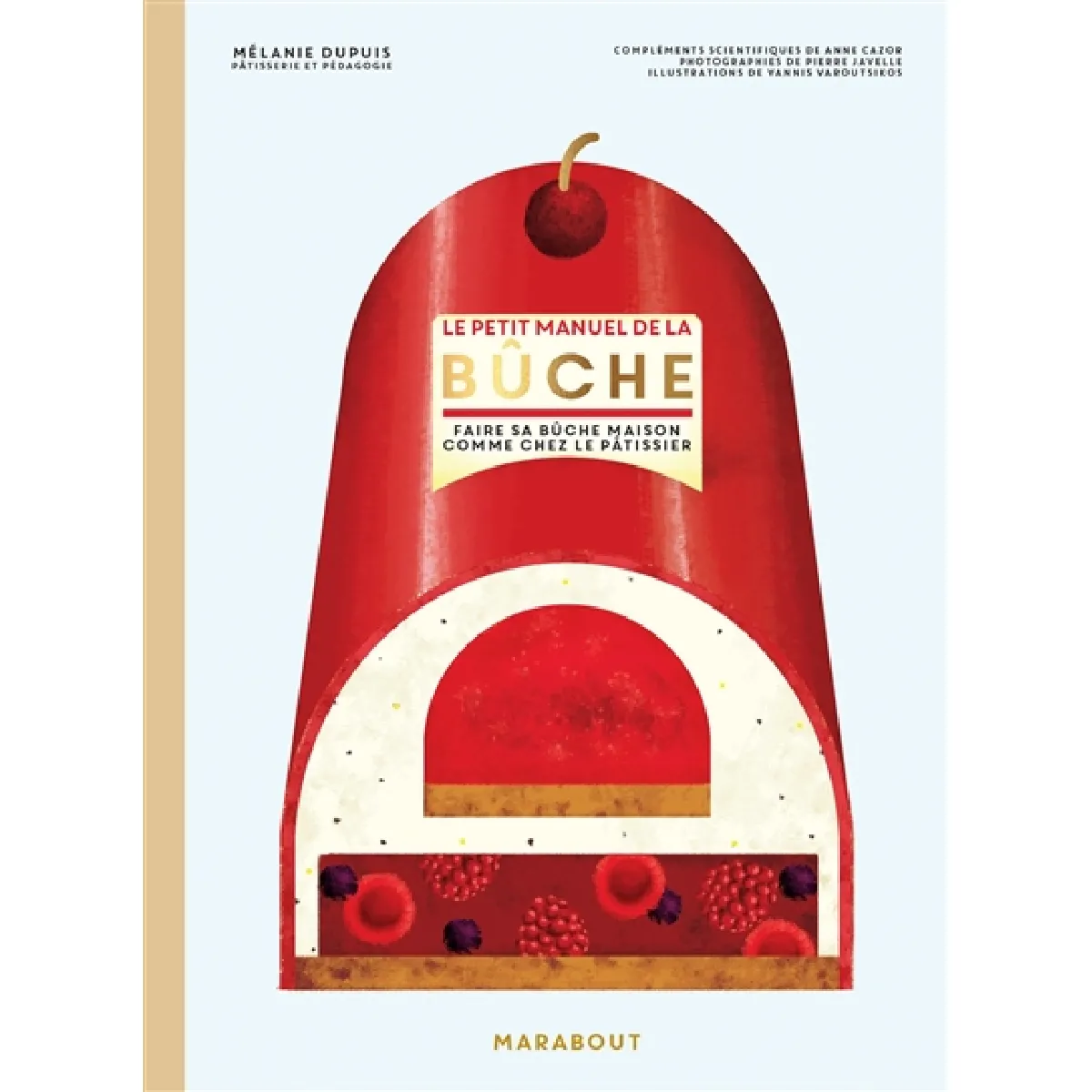 Acheter Le petit manuel de la bûche : faire sa bûche maison comme chez le pâtissier État correct - 10,84 € Le petit manuel de la bûche : faire sa bûche maison comme chez le pâtissier État correct N/A (Il ne s'agit pas d'une marque reconditionné disponible sur Rue du Commerce Seconde Vie