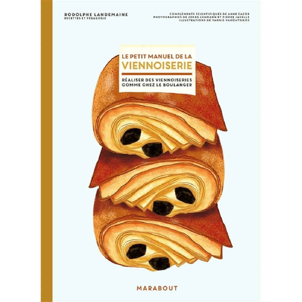 Acheter Le petit manuel de la viennoiserie : faire ses viennoiseries maison comme chez le boulanger État correct - 14,31 € Le petit manuel de la viennoiserie : faire ses viennoiseries maison comme chez le boulanger État correct N/A (Il ne s'agit pas d'une marque reconditionné disponible sur Rue du Commerce Seconde Vie