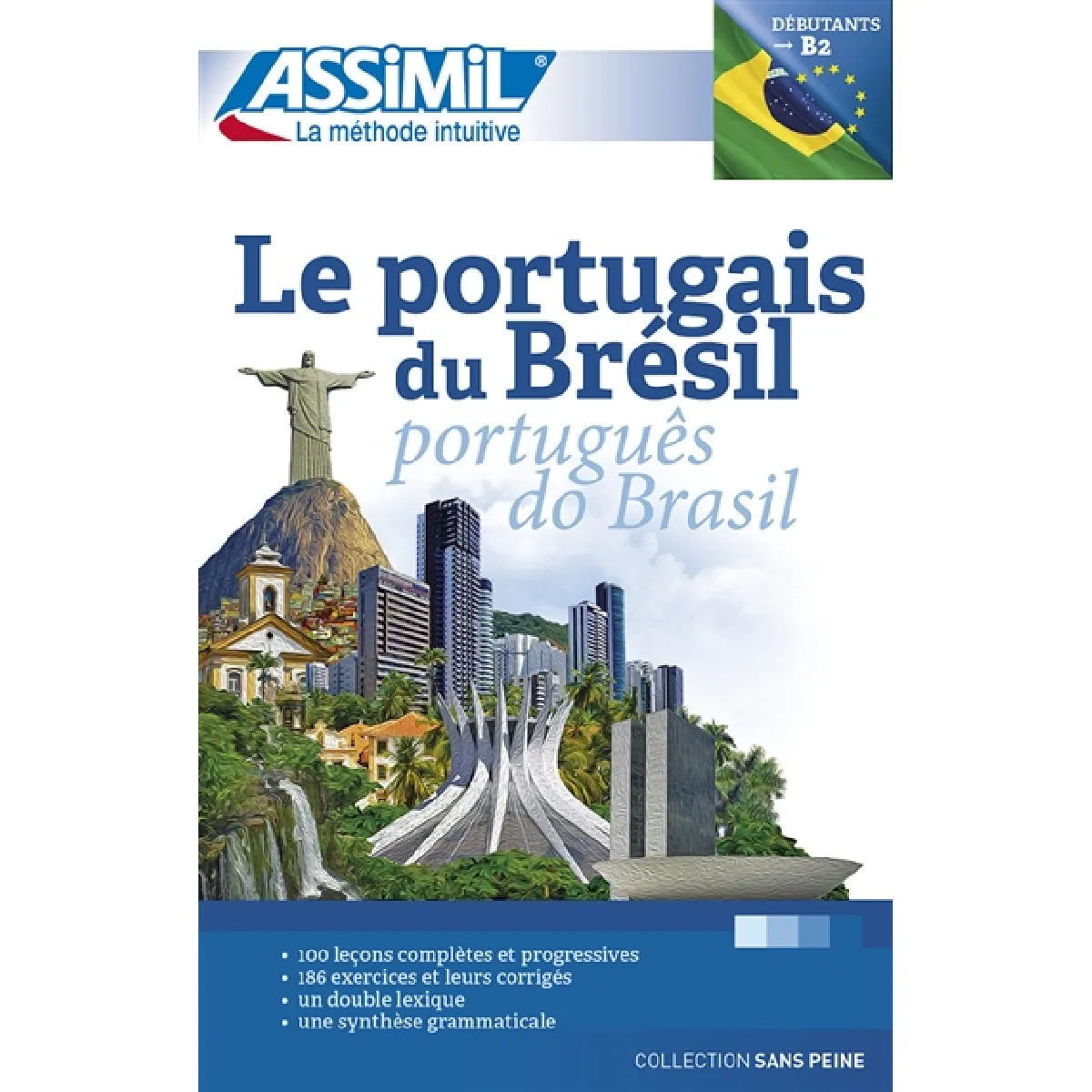 Le portugais du Brésil. Português do Brasil État correct - 16,74 € Le portugais du Brésil. Português do Brasil État correct N/A (Il ne s'agit pas d'une marque reconditionné disponible sur Rue du Commerce Seconde Vie