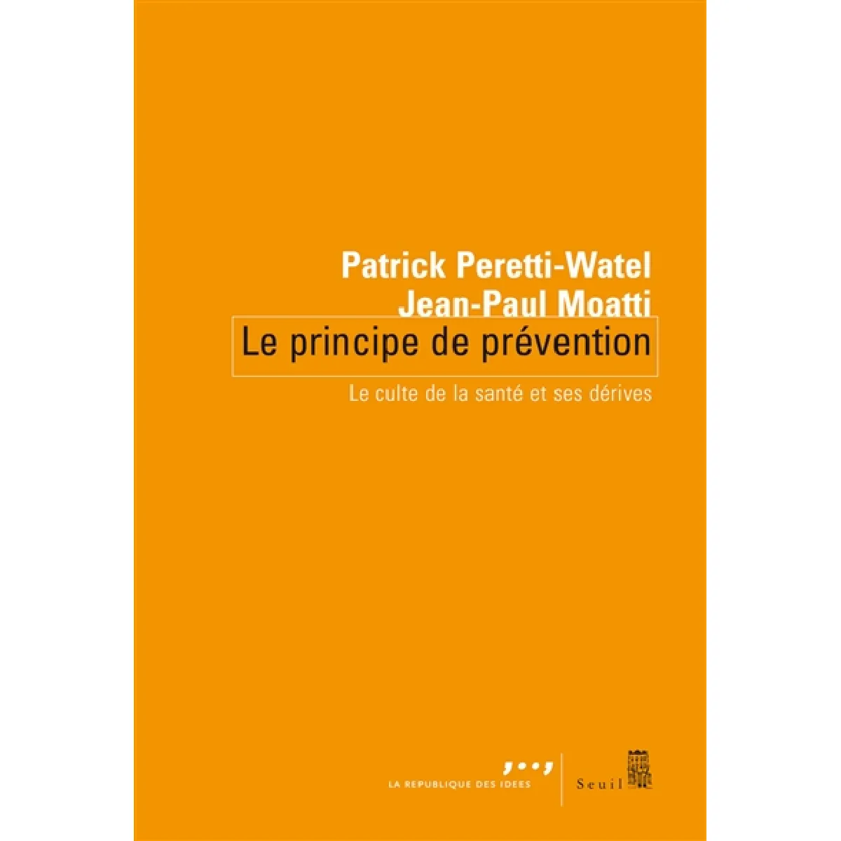 Acheter Le principe de prévention : le culte de la santé et ses dérives État correct - 23,00 € Le principe de prévention : le culte de la santé et ses dérives État correct N/A (Il ne s'agit pas d'une marque reconditionné disponible sur Rue du Commerce Seconde Vie