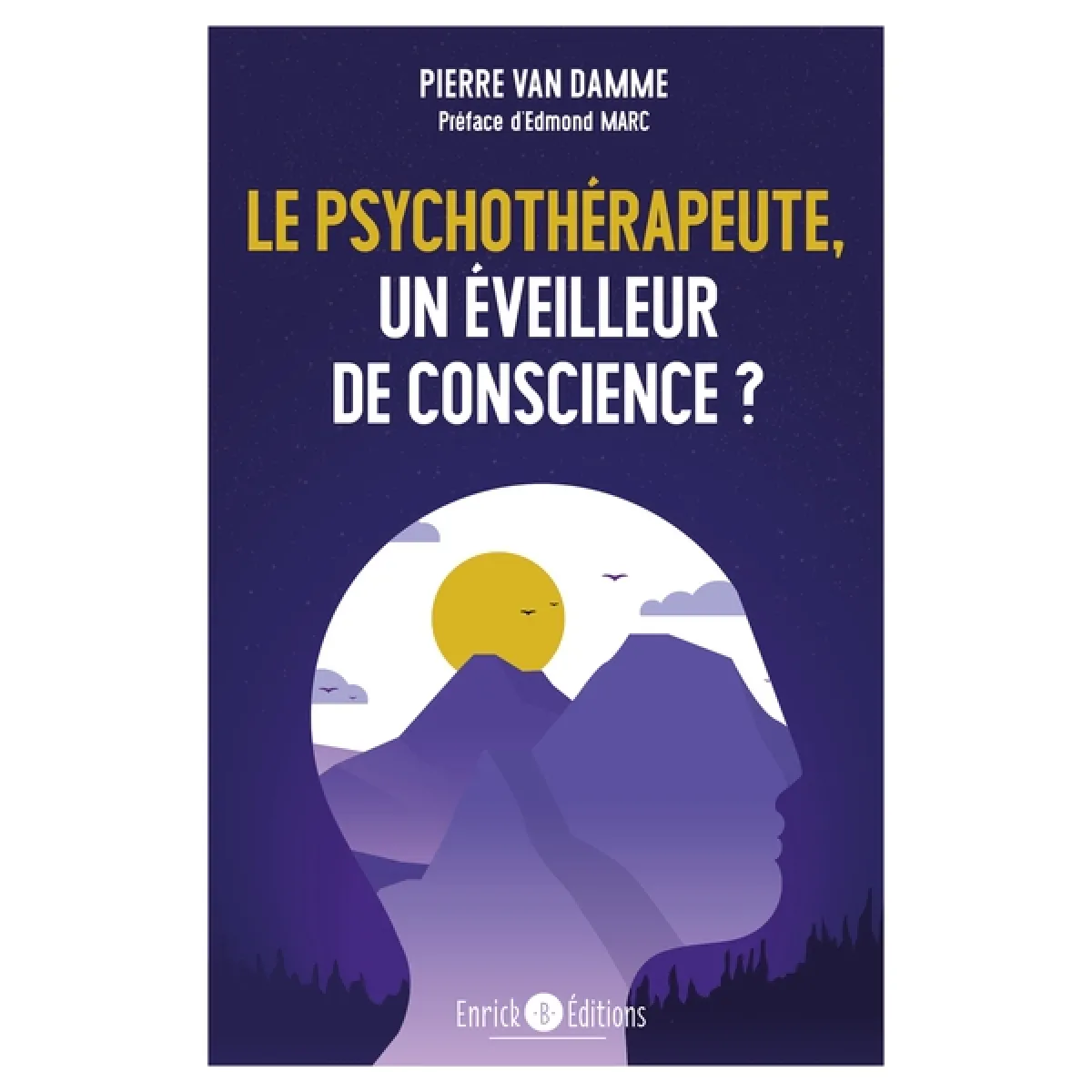 Acheter Le psychothérapeute, un éveilleur de conscience ? État correct - 14,90 € Le psychothérapeute, un éveilleur de conscience ? État correct N/A (Il ne s'agit pas d'une marque reconditionné disponible sur Rue du Commerce Seconde Vie