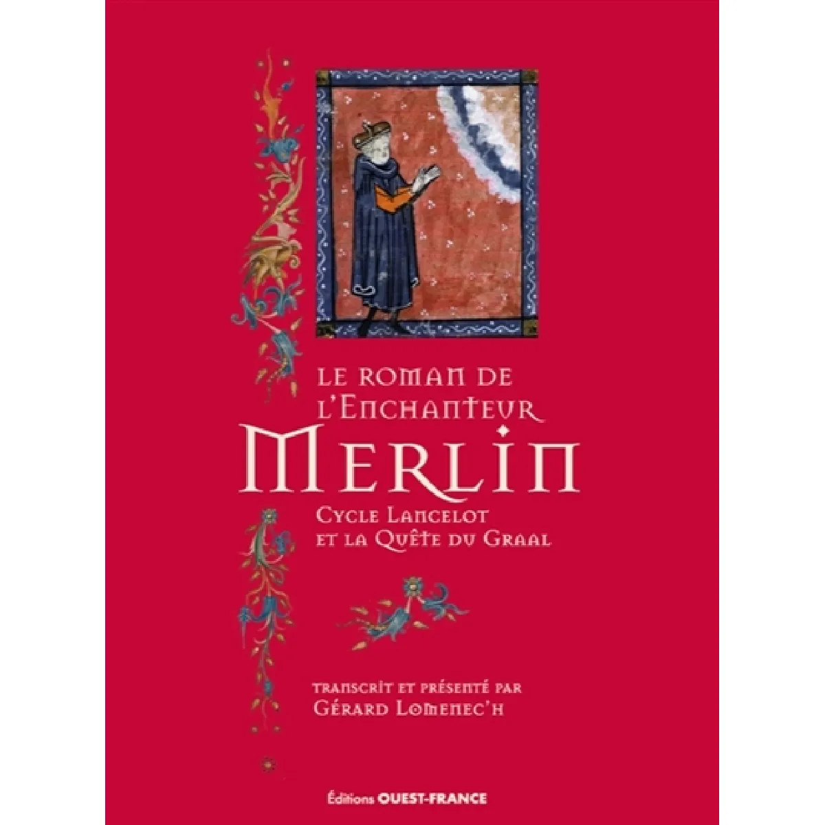 Acheter Le roman de l'enchanteur Merlin : cycle Lancelot et la quête du Graal État correct - 15,93 € Le roman de l'enchanteur Merlin : cycle Lancelot et la quête du Graal État correct N/A (Il ne s'agit pas d'une marque reconditionné disponible sur Rue du Commerce Seconde Vie